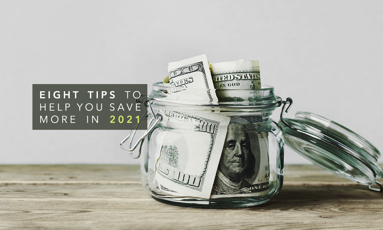 eight tips to help you save more in 2021