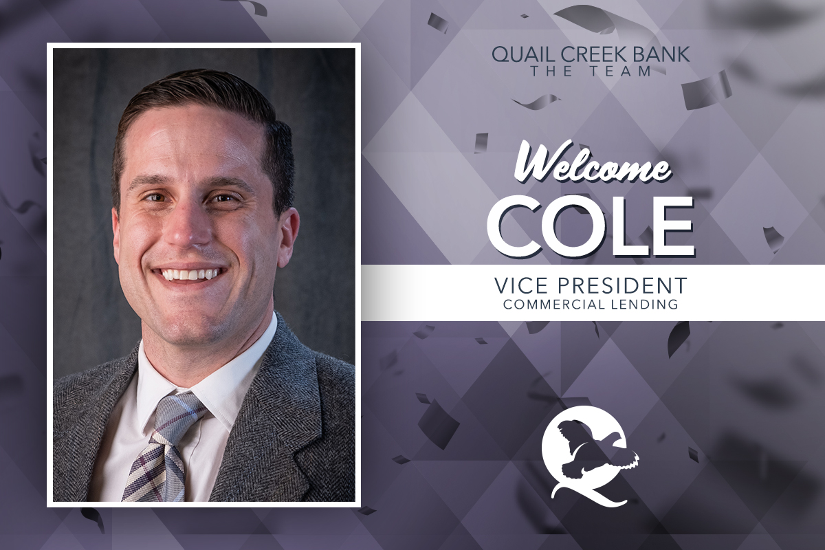 Welcome Cole, Commercial Lending VP