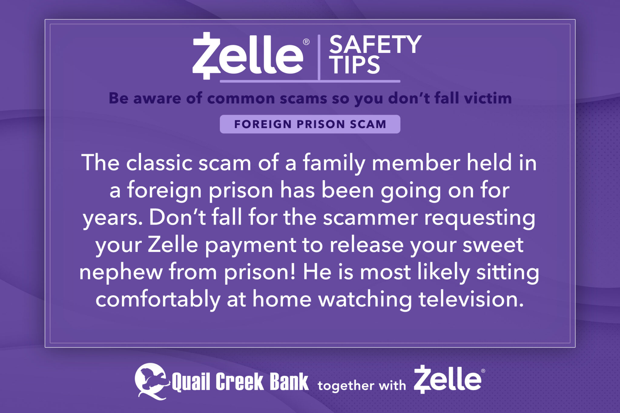 Zelle Tips Foreign Prison Scams Quail Creek Bank 1914